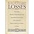 Necessary Losses: The Loves, Illusions, Dependencies and Impossible Expectations That All of Us Have to Give Up in Order to Grow