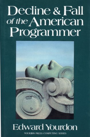 Decline and Fall of the American Programmer (Paperback)