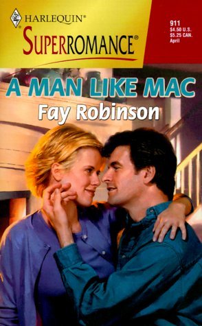 A Man Like Mac (Mass Market Paperback)