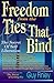 Freedom from the Ties That Bind: The Secret of Self Liberation