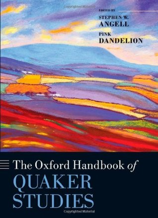 The Oxford Handbook of Quaker Studies (Hardcover)