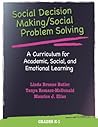Social Decision Making/Social Problem Solving, Grades K-1: A Curriculum for Academic, Social, and Emotional Learning
