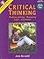 Critical Thinking Book One - Problem Solving, Reasoning, Logic, and Arguments (Grades 7-12+)
