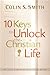 10 Keys to Unlock the Christian Life