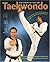 Taekwondo by Sung Chul Whang
