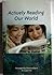 Title: Actively Reading Our World (Custom)