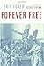 Forever Free: The Story of Emancipation and Reconstruction