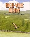 High-Wire Henry