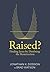 Raised?: Finding Jesus by D...