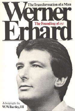 Werner Erhard: The transformation of a man: the founding of EST (Hardcover)