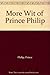 More Wit of Prince Philip