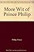 More Wit of Prince Philip