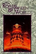 The Roads Between the Worlds