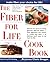 The Fiber for Life Cookbook by Bryanna Clark Grogan