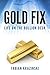Gold Fix: Life on the Bullion Desk