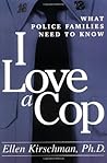 I Love a Cop: Wha...