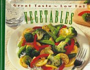 Vegetables: Great Taste - Low Fat (Spiral-bound)
