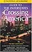 Crossing America: National Geographic's Guide to the Interstates