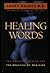 Healing Words: The Power of Prayer and the Practice of Medicine