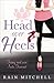 Head over Heels by Rain Mitchell