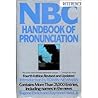 NBC Handbook of Pronunciation NBC Handbook of Pronunciation