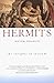 Hermits; The Insights of So...