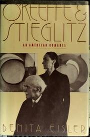 O'Keeffe and Stieglitz: An Amerian Roman (Hardcover)