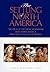 The Settling of North America: The Atlas of the Great Migrations into North America from the Ice Age to the Present