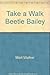 Take a Walk, Beetle Bailey