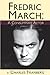 Fredric March - A Consummate Actor by Charles Tranberg