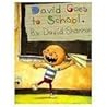 David Goes to School by David Shannon