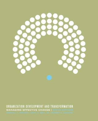 Organization Development and Transformation: Managing Effective Change (Paperback)