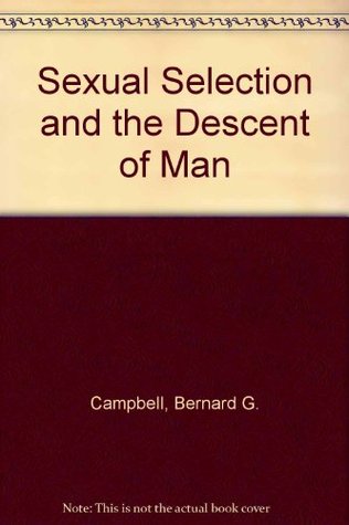 Sexual Selection and the Descent of Man (Hardcover)