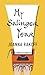 My Salinger Year: A Memoir