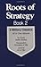 Roots of Strategy: Book 2 - 3 Military Classics