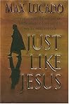 JUST LIKE JESUS