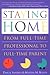 Staying Home by Darcie Sanders