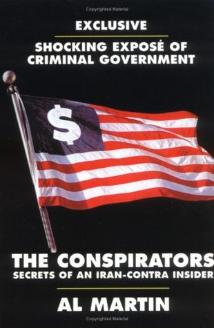 The Conspirators: Secrets of and Iran-Contra Insider (Paperback)