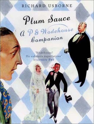 Plum Sauce: A P.G. Wodehouse Companion (Hardcover)