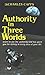 Authority in Three Worlds by Charles Capps