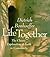 Life Together by Dietrich Bonhoeffer