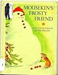 Mousekin's Frosty Friend