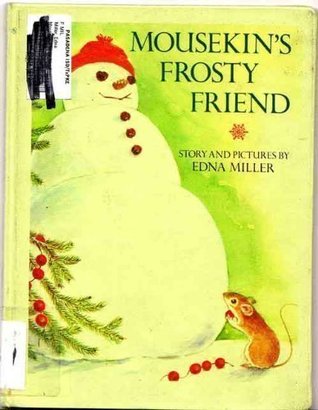 Mousekin's Frosty Friend (Mousekin, #14)
