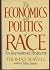The Economics and Politics of Race by Thomas Sowell