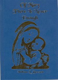 Of Mary There Is Never Enough