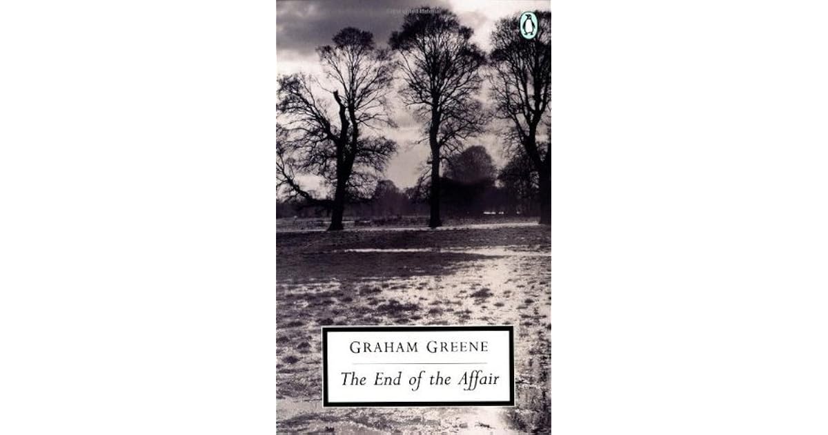 The End of the Affair by Graham Greene