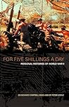 For Five Shilling...