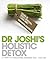 Dr. Joshi's Holistic Detox:...