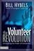 The Volunteer Revolution by Bill Hybels The Volunteer Revolution by Bill Hybels