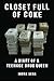 Closet Full of Coke by Indra Sena